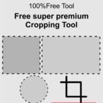 Free super premium cropping tool
